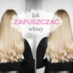 Długie, blond włosy i tekst "Jak zapuszczać włosy". Porady na zdrowe i piękne, długie włosy.