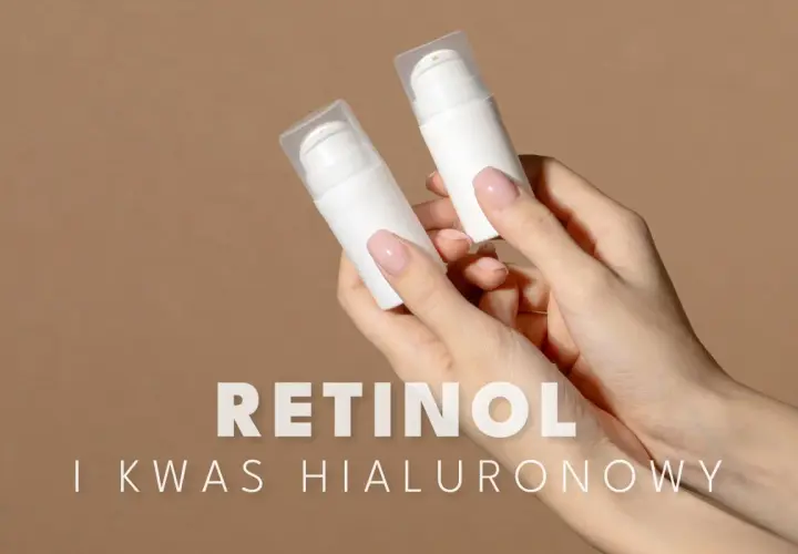 Dwie białe buteleczki z pompką w dłoniach. Tekst: RETINOL I KWAS HIALURONOWY.