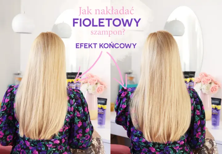 Jak nakładać fioletowy szampon? Porównanie włosów przed i po użyciu. Efekt końcowy jest widoczny!
