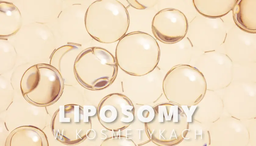 Liposomy w kosmetykach: małe kuleczki, wielka moc. Poznaj ich tajemnicę!