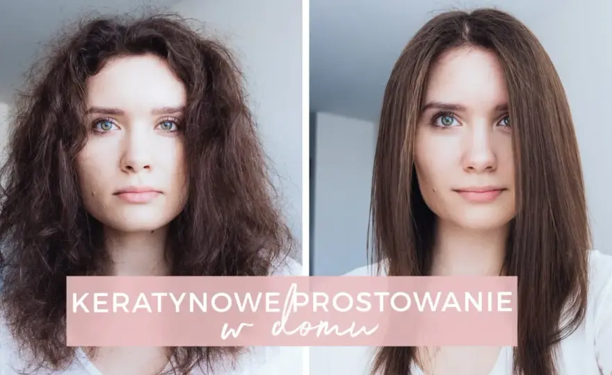 Domowa keratyna na włosy - maska, spray czy prostowanie?