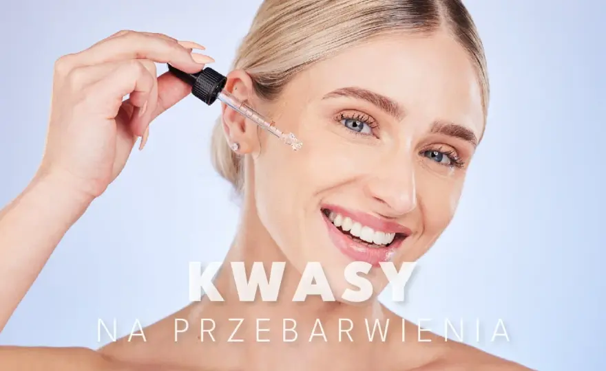Kwas na przebarwienia - jak dobrać go do typu plam?
